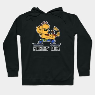 Fightin' Mice Hoodie